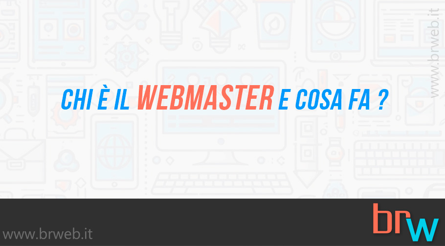 Chi è il Webmaster e Cosa Fa?