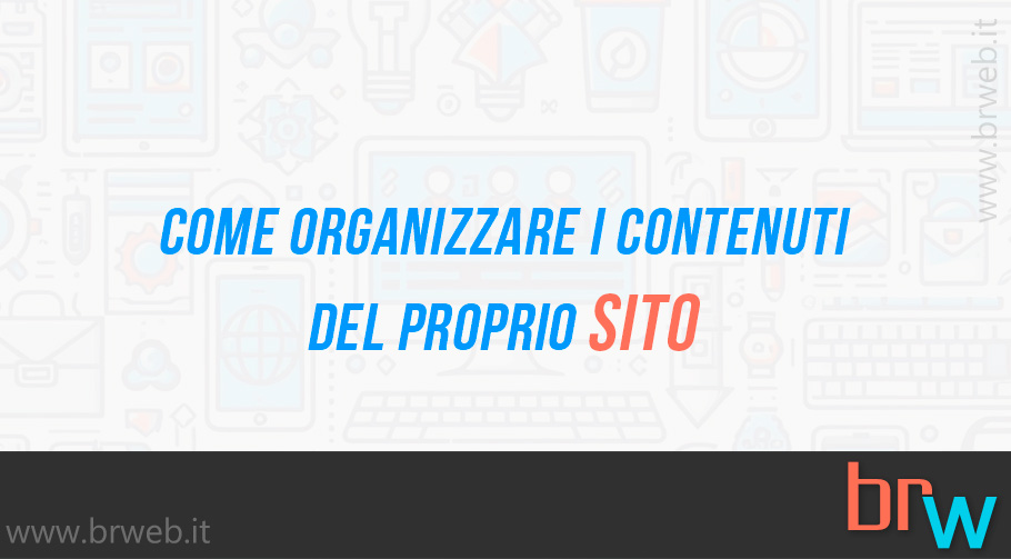 Come organizzare i contenuti del proprio sito